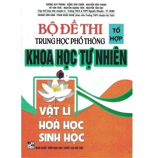 Sách - Bộ Đề Thi Trung Học Phổ Thông Tổ Hợp Khoa Học Tự Nhiên - Vật Lí, Hóa Học, Sinh Học - Hồng Ân