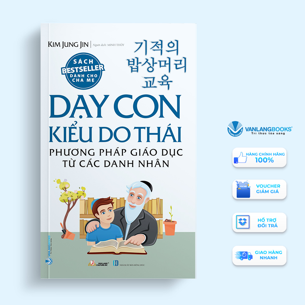 Dạy Con Kiểu Do Thái - Phương Pháp Giáo Dục Từ Các Danh Nhân - Vanlangbooks