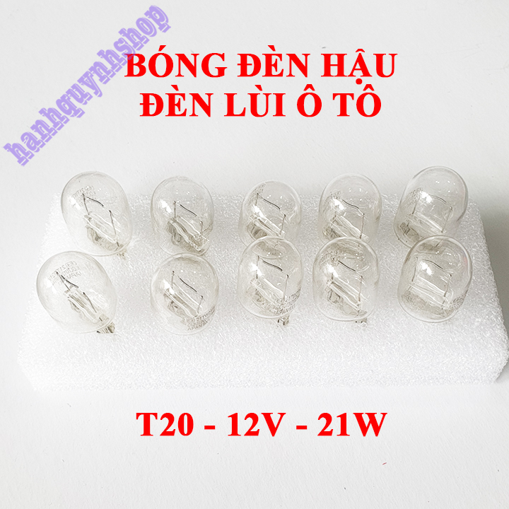 10 Bóng đèn hậu đèn lùi ô tô T20 1 tóc chân cắm 12v 21w