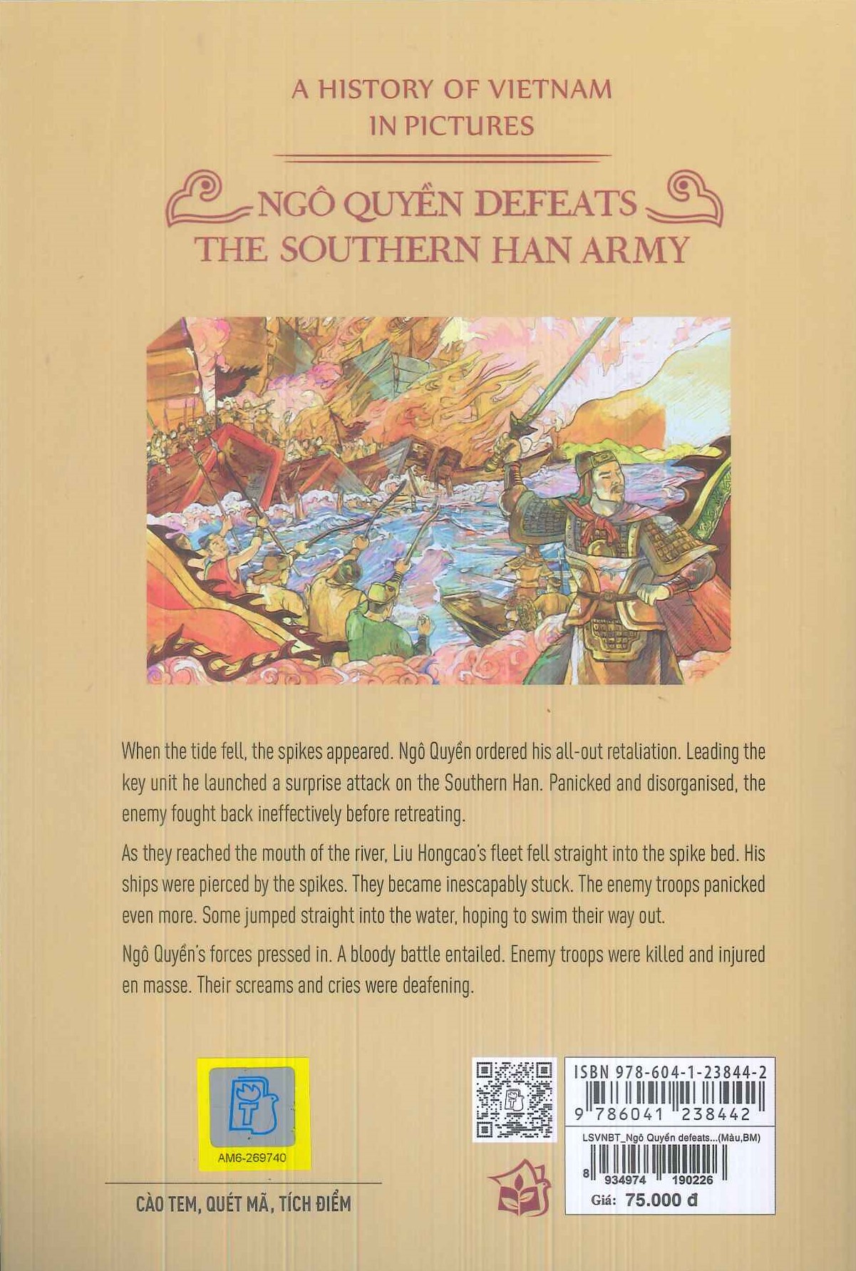 A HISTORY OF VIETNAM IN PICTURES - NGÔ QUYỀN DEFEATS THE SOUTHERN HAN ARMY (IN MÀU, BÌA MỀM)