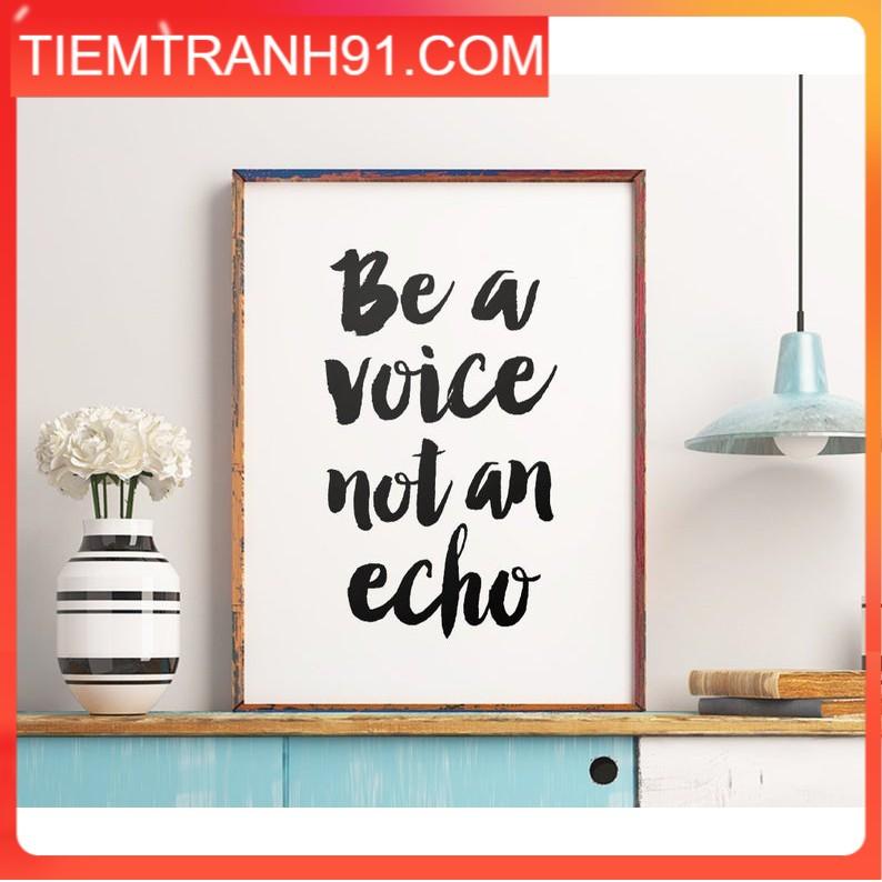 Tranh treo tường | - Typography-Be A Voice Not An Echo 127 , tranh canvas giá rẻ