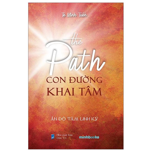 The Path - Con Đường Khai Tâm - Ấn Độ Tâm Linh Ký