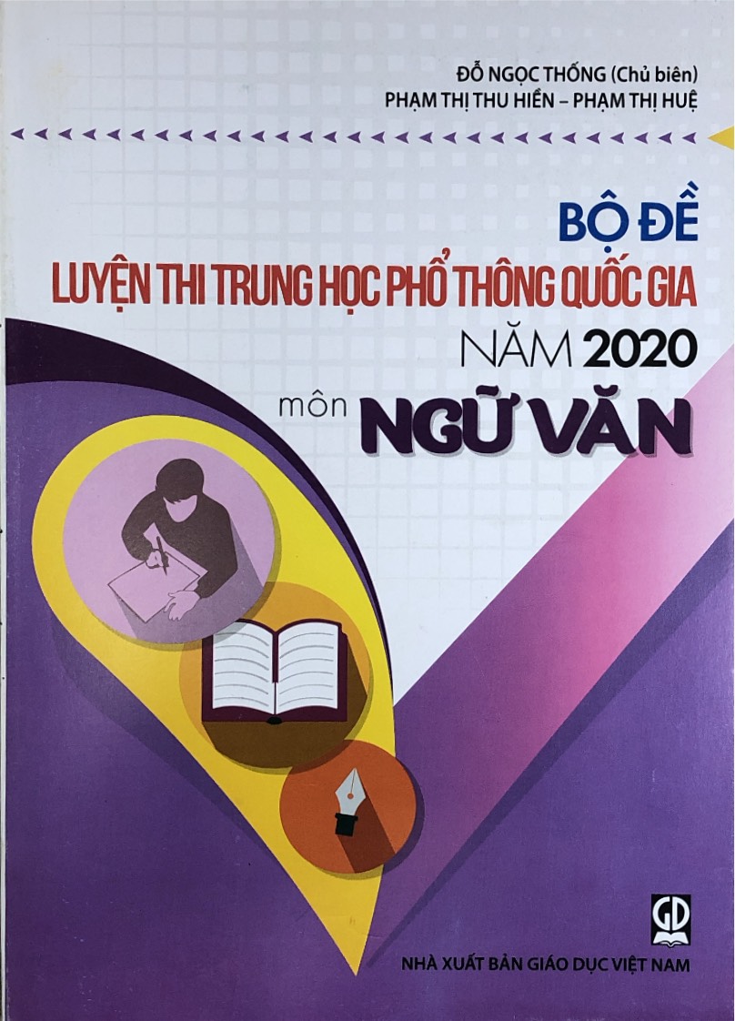 Bộ đề luyện thi trung học phổ thông quốc gia năm 2020 môn Ngữ Văn