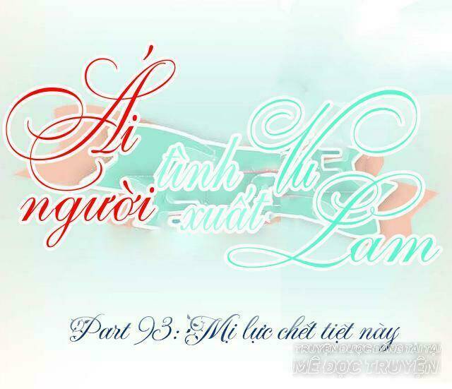 ái người tình xuất vu lam chapter 93 1