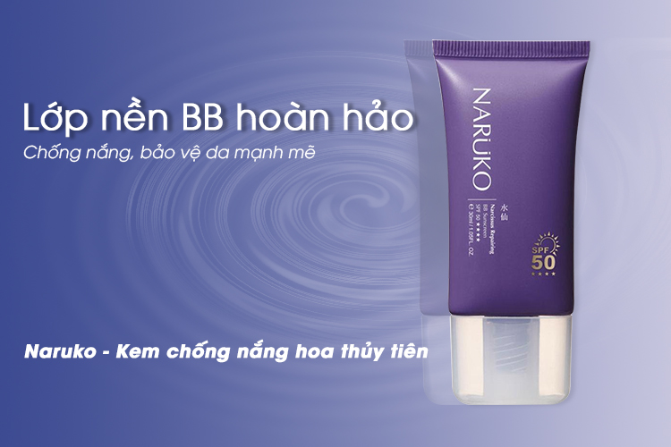 Naruko Hoa Thủy Tiên - Kem Chống Nắng SPF50 Narcissus Repairing Bb Sunscreen SPF50 (30ml)