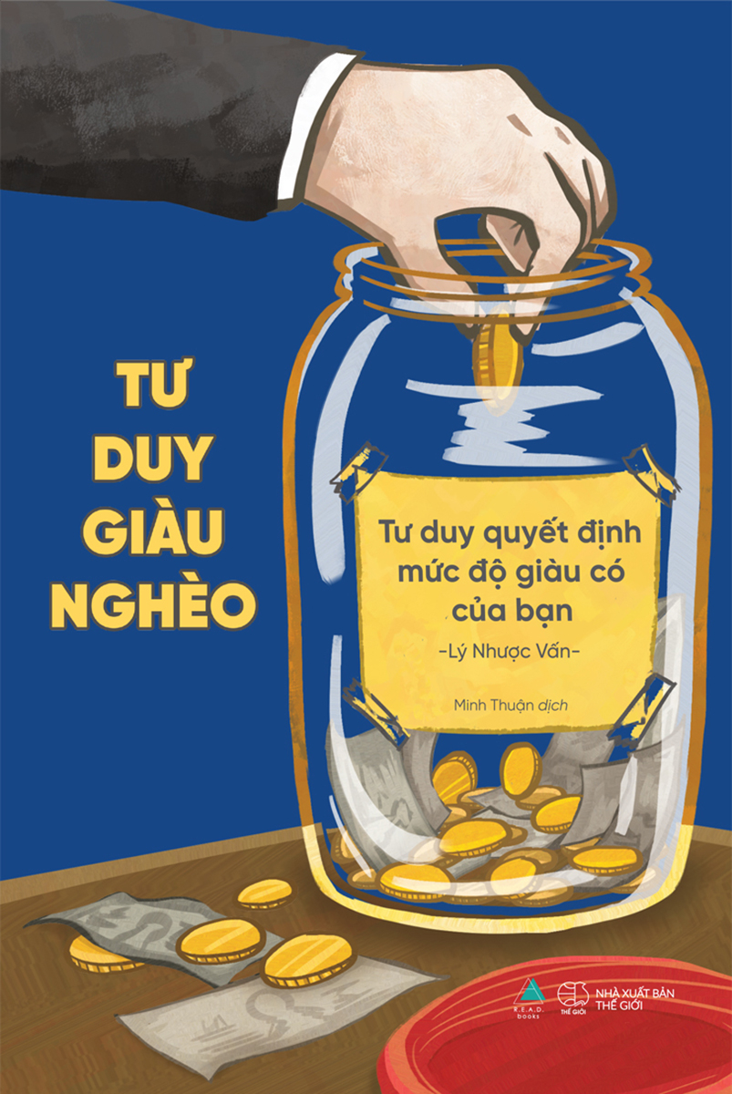 Hình ảnh Tư Duy Giàu Nghèo: Tư Duy Quyết Định Mức Độ Giàu Có Của Bạn _AZ