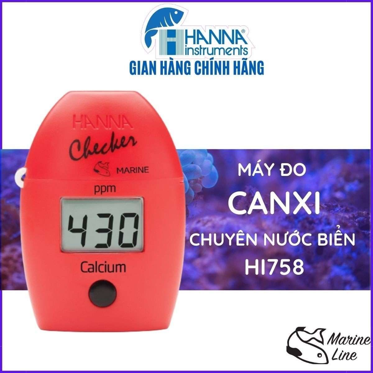 Máy Đo Canxi Trong Bể Cá Nước Mặn Từ 200 đến 600ppm Hanna HI758, Tặng Kèm Phụ Kiện Cho 25 Lần Đo