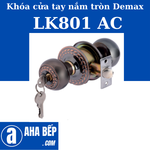 Khóa Cửa Phòng Tay Nắm Tròn Demax LK801 AC. Hàng Chính Hãng