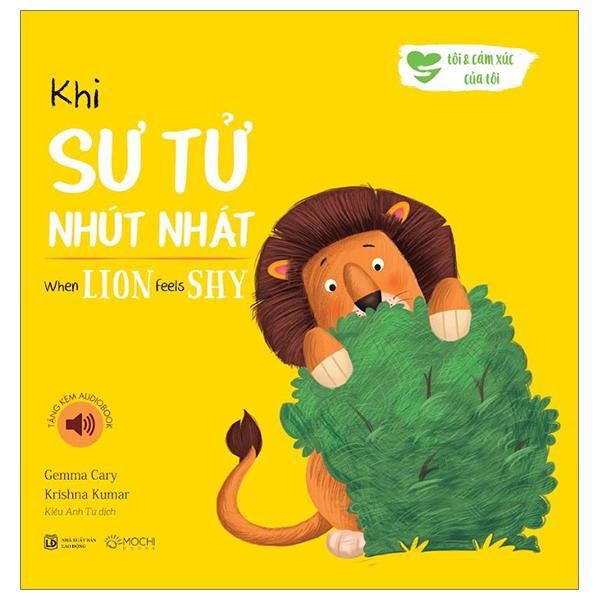 Khi Sư Tử Nhút Nhát - When Lion Feels Shy (Song Ngữ Anh-Việt)