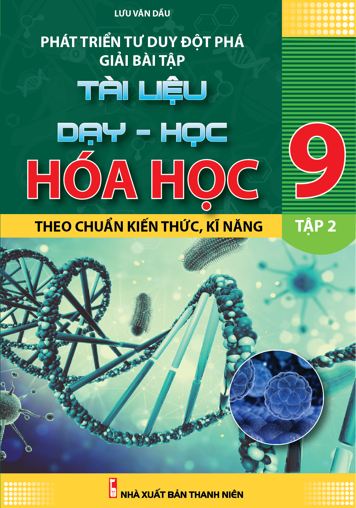 Phát Triển Tư Duy Đột Phá Giải bài Tập Hóa Học 9 - Tập 2