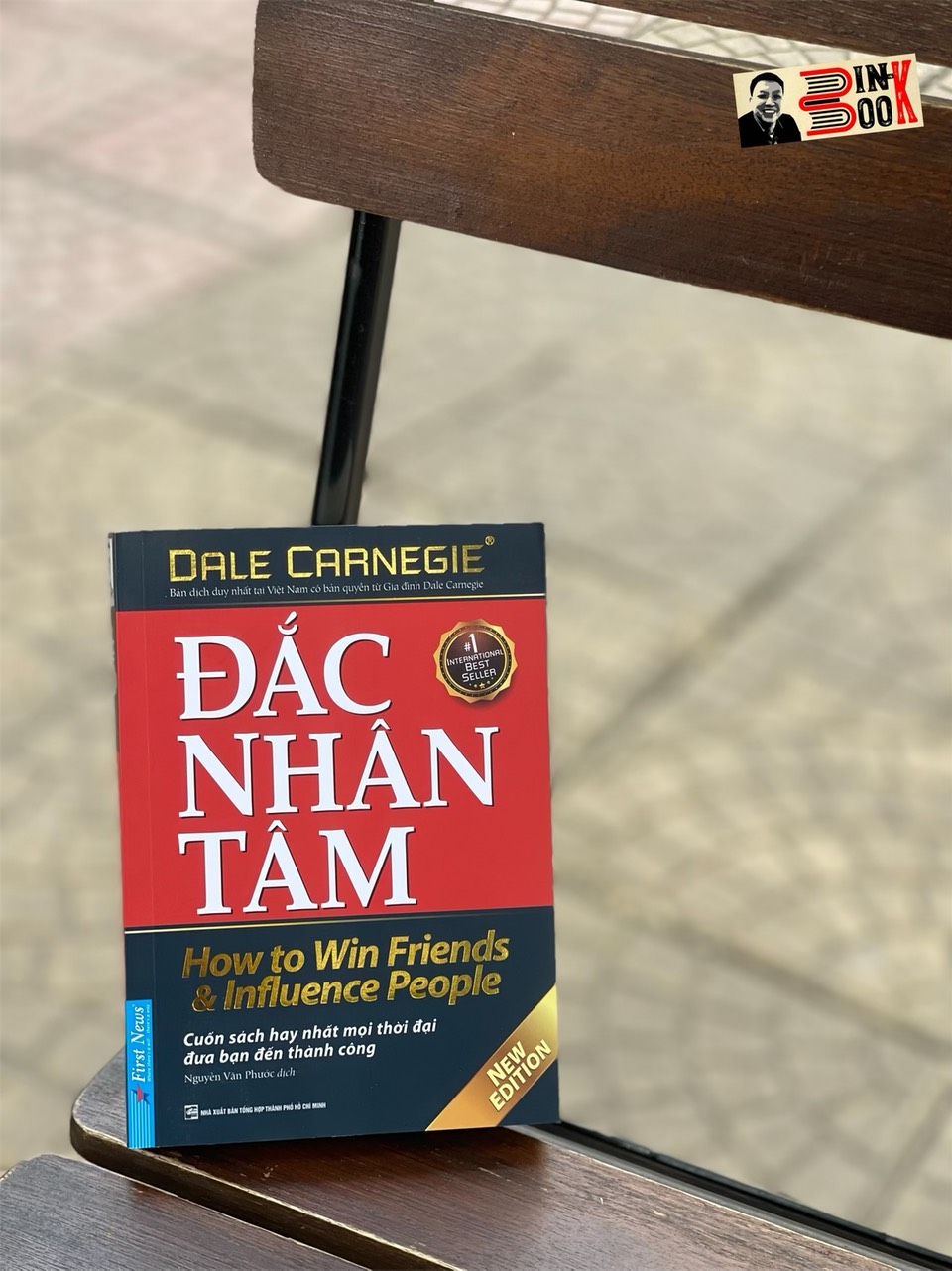 ĐẮC NHÂN TÂM – Cuốn sách hay nhất mọi thời đại đưa bạn đến thành công - Dale Carnegie - First News - Nxb Tổng Hợp HCM
