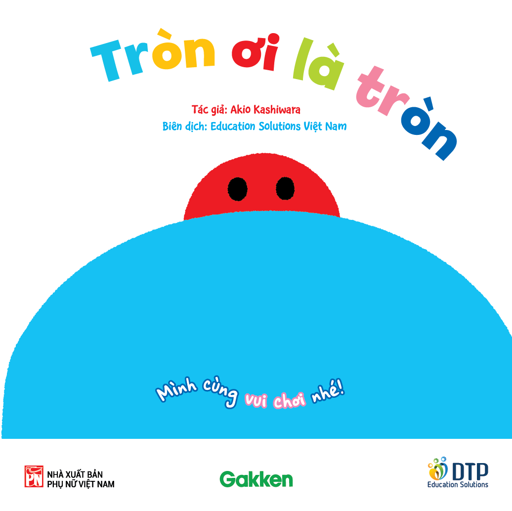 Sách - Tròn ơi là tròn - Mình cùng vui chơi nhé!