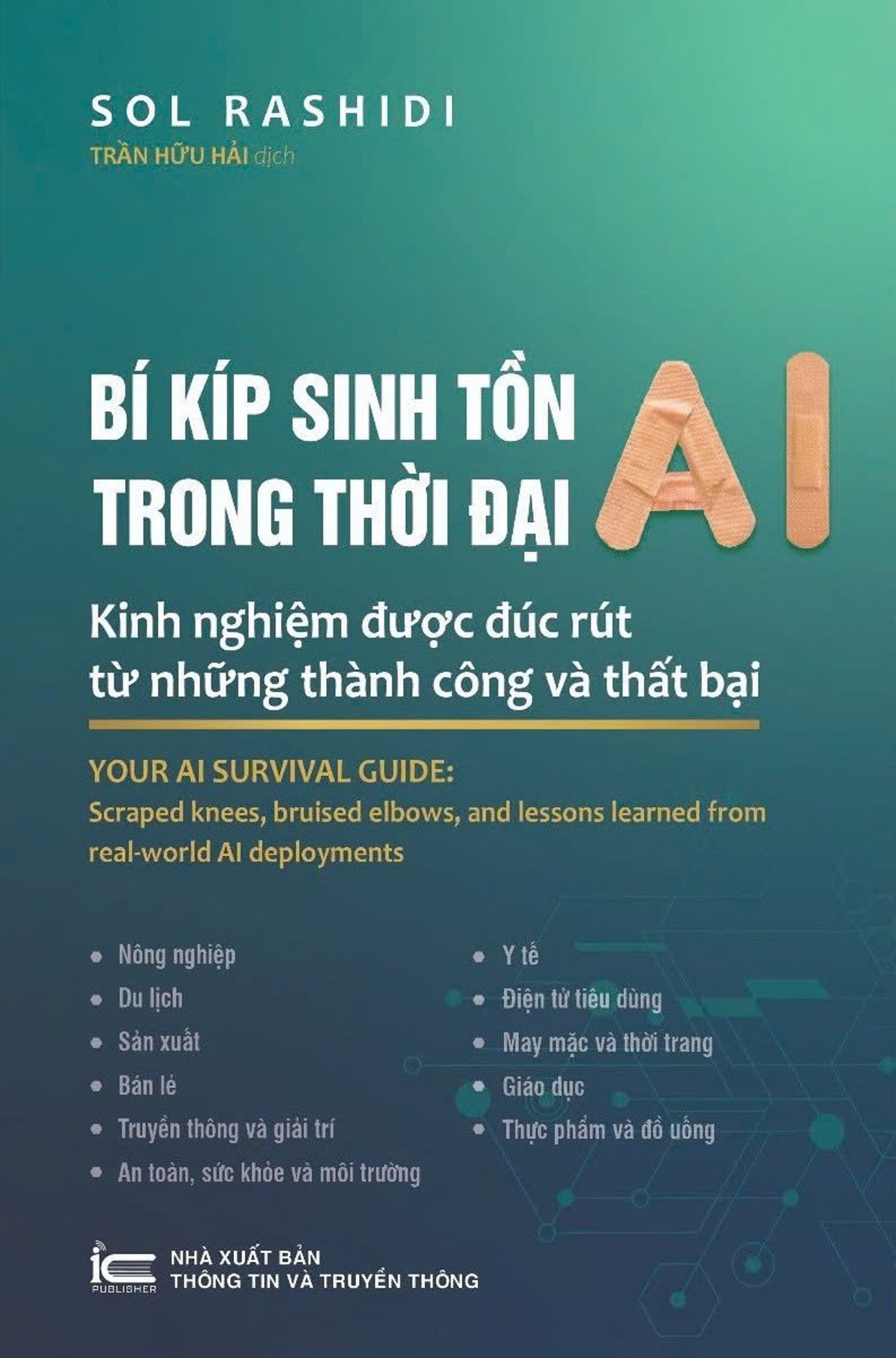 Bí kíp sinh tồn trong thời đại AI - Kinh nghiệm được đúc rút từ những thành công và thất bại