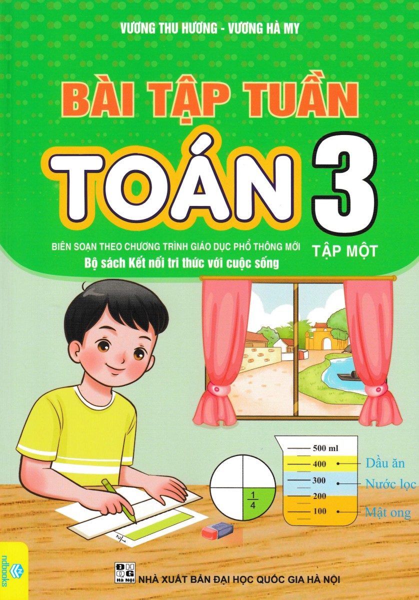 Bài Tập Tuần Toán Lớp 3 - Tập 1 (Bộ Sách Kết Nối Tri Thức Với Cuộc Sống) - ND