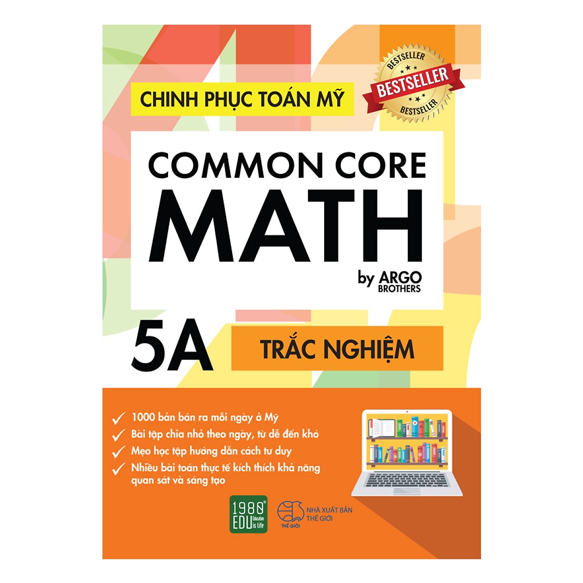 Sách song ngữ tự học phát triển tư duy cho học sinh Tiểu học: Chinh phục Toán tư duy Mỹ - Common Core Math (5A +5B)