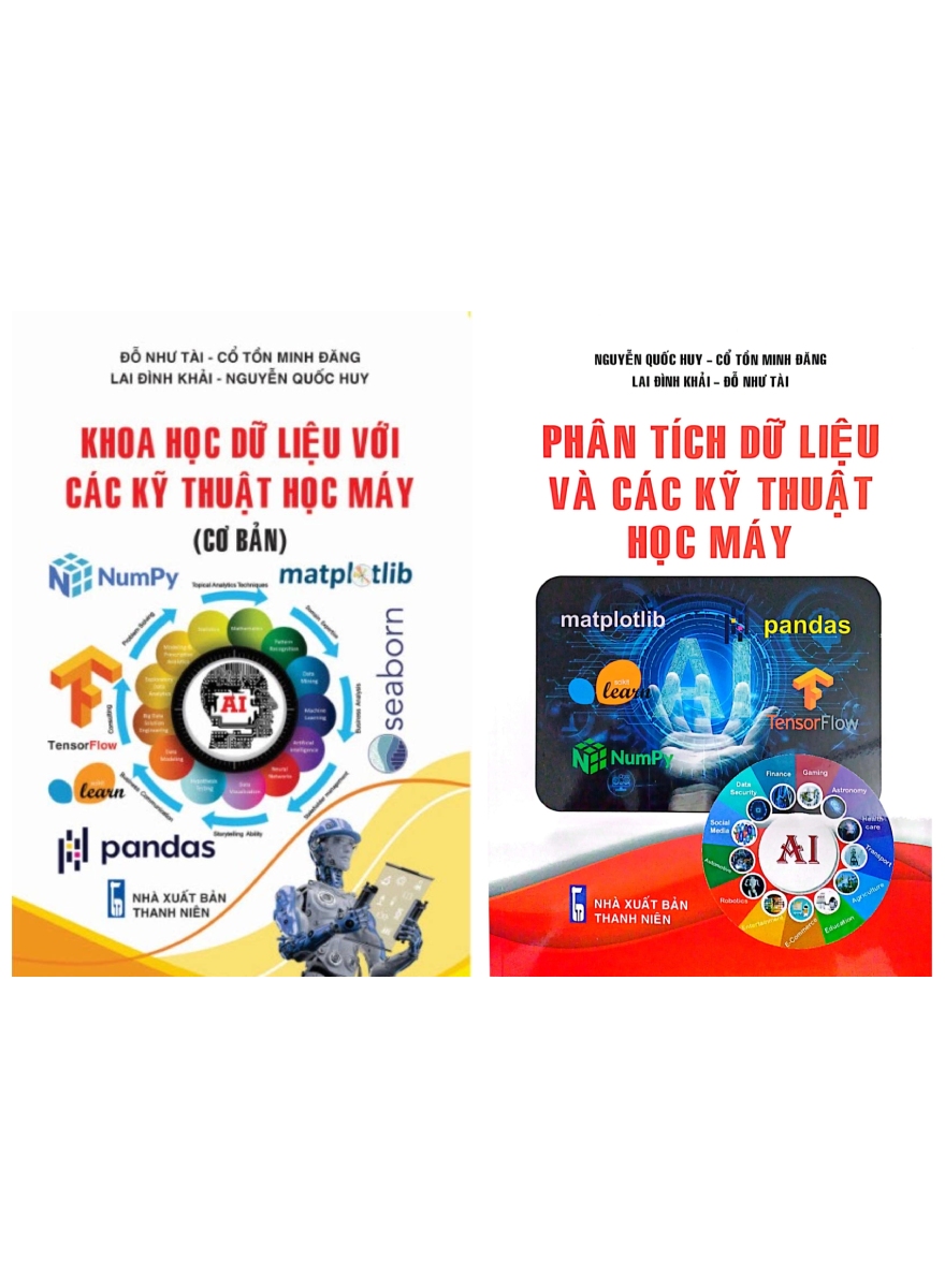 Combo Khoa Học Dữ Liệu Với Các Kỹ Thuật Học Máy (Cơ Bản) + Phân Tích Dữ Liệu Và Các Kỹ Thuật Học Máy (Bộ 2 Cuốn) (STK)
