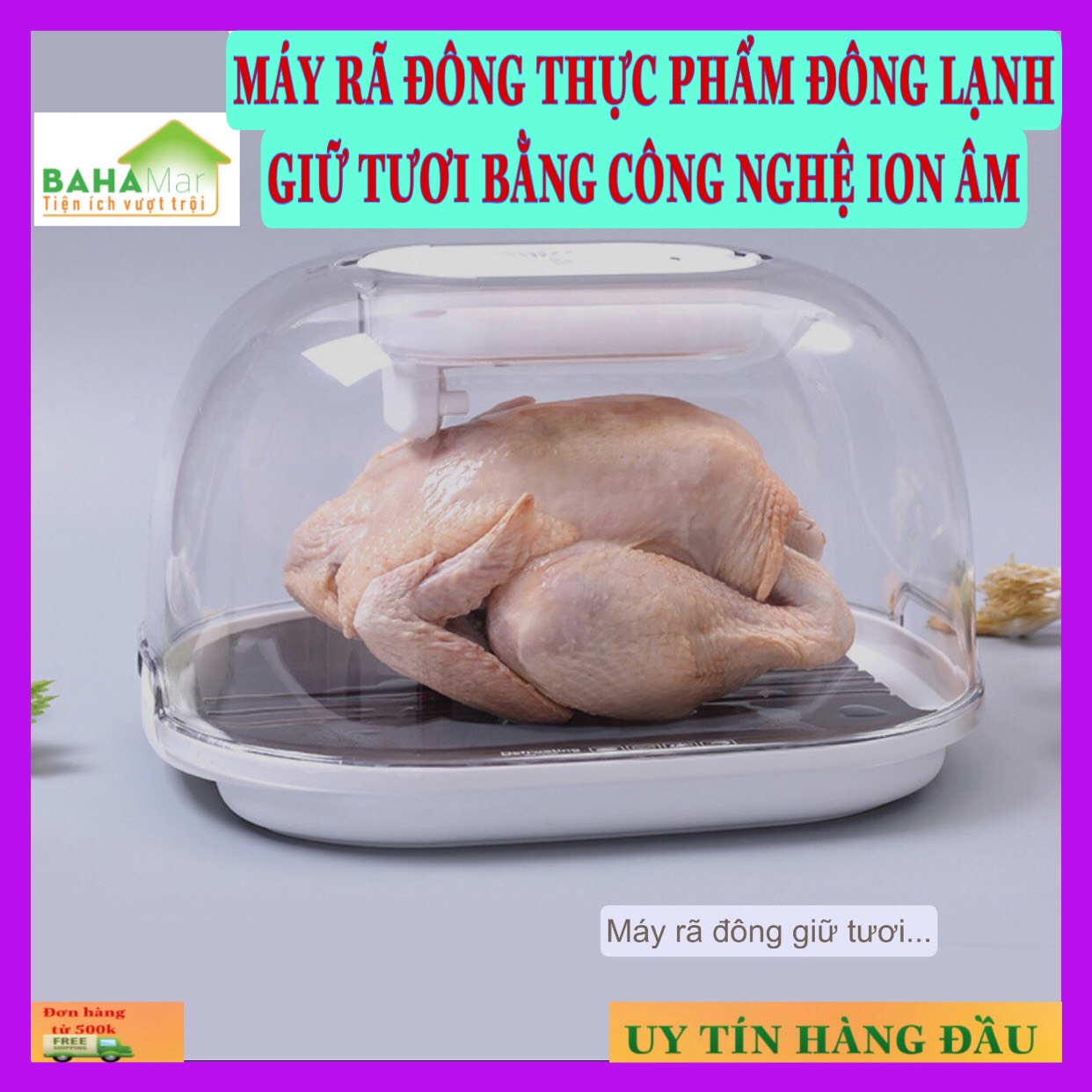MÁY RÃ ĐÔNG THỰC PHẨM ĐÔNG LẠNH GIỮ TƯƠI BẰNG CÔNG NGHỆ ION ÂM "BAHAMAR" Sử dụng công nghệ khoá ion âm giúp thực phẩm còn nguyên chất dinh dưỡng , còn có thể dùng sấy bát đũa…