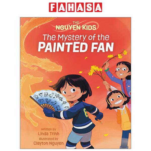 The Nguyen Kids 3: The Mystery Of The Painted Fan