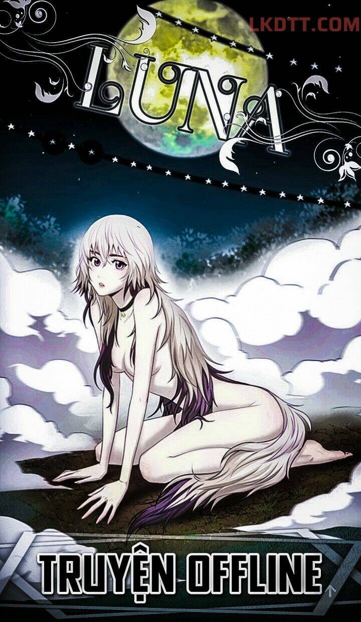 luna - dưới ánh trăng chapter 1 34