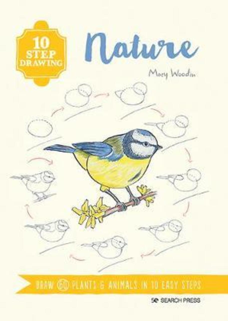 Hình ảnh Sách - 10 Step Drawing: Nature : Draw 60 Plants & Animals in 10 Easy Steps by Mary Woodin (UK edition, paperback)