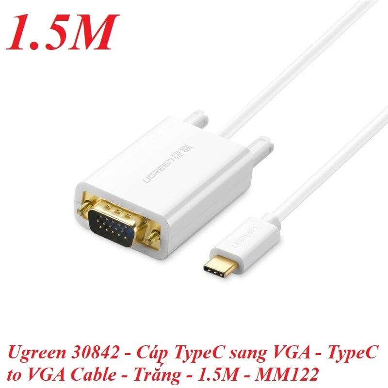 Ugreen UG30842MM122TK 1.5M màu Trắng cáp chuyển đổi TYPE C sang VGA dương vỏ bọc nhựa ABS - HÀNG CHÍNH HÃNG