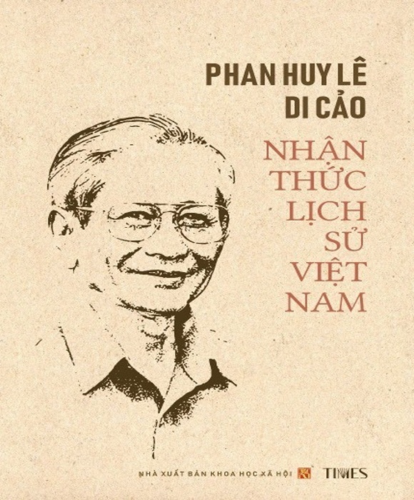 PHAN HUY LÊ DI CẢO - NHẬN THỨC LỊCH SỬ VIỆT NAM