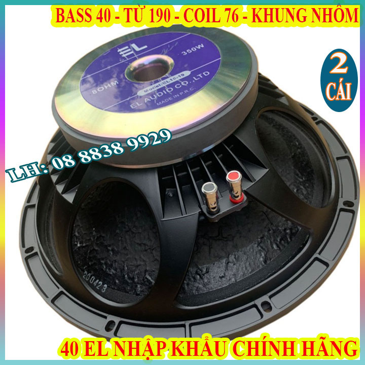 CẶP LOA BASS 40 EL TỪ 190 COIL 75.5 NHẬP KHẨU HÀNG CHÍNH HÃNG TIẾNG SÁNG - GIÁ 2 CỦ LOA