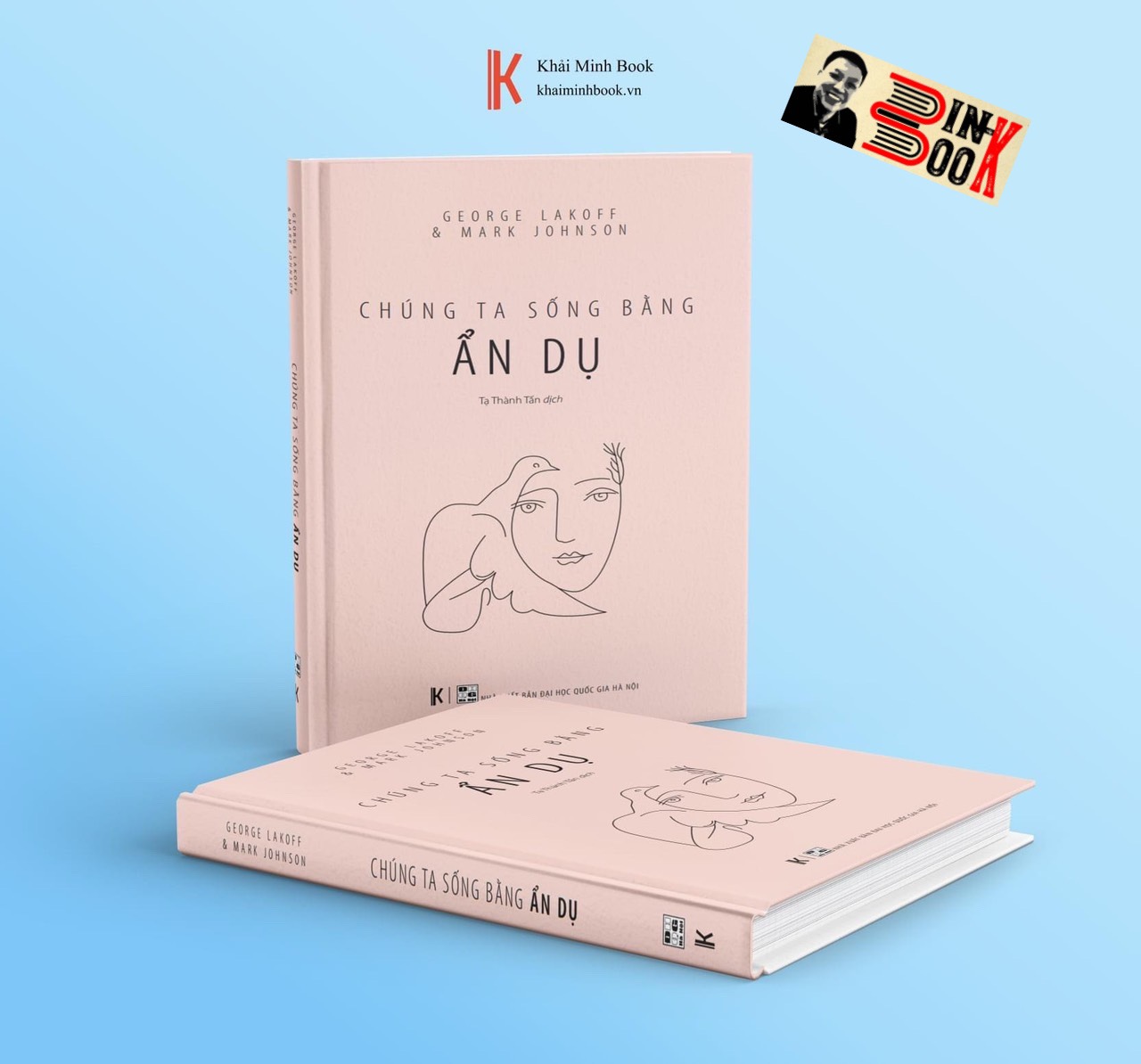 [Khải Minh Book] CHÚNG TA SỐNG BẰNG ẨN DỤ -
