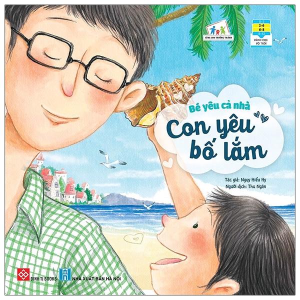 Bé Yêu Cả Nhà – Con Yêu Bố Lắm