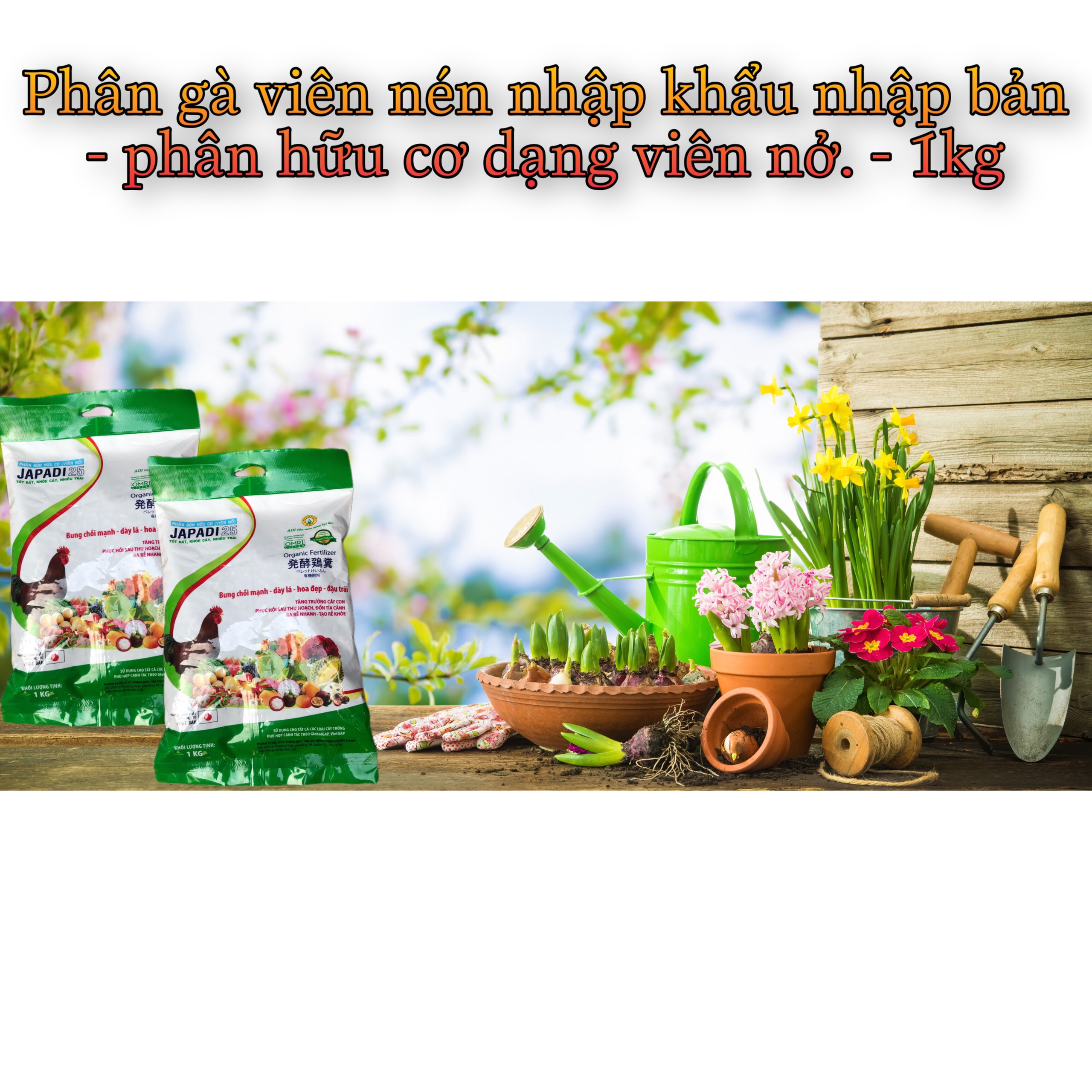 Phân gà viên nén nhập khẩu nhập bản - phân hữu cơ dạng viên nở. - 1kg