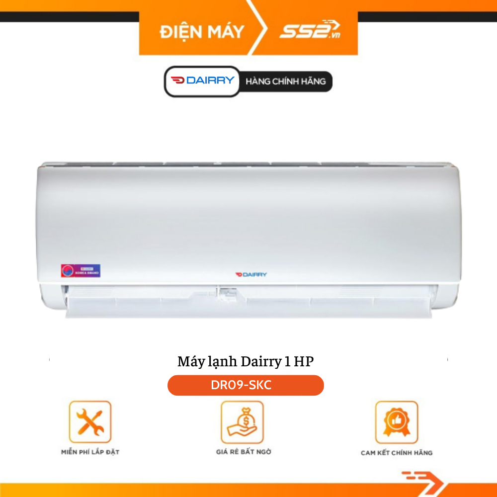 Máy lạnh Dairry DR09-SKC 1 HP - Hàng Chính Hãng - Giao Hàng Toàn Quốc