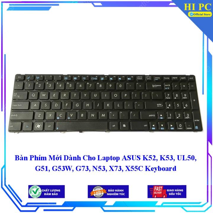 Bàn Phím Mới Dành Cho Laptop ASUS K52 K53 UL50 G51 G53W G73 N53 X73 X55C - Hàng Nhập Khẩu mới 100%