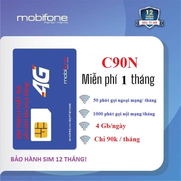 SIM 4G Mobifone C90N ,4Gb/ngày, 1050 phút gọi- Miễn phí 1 tháng, nhận hàng mới kích hoạt gói- Hàng chính hãng