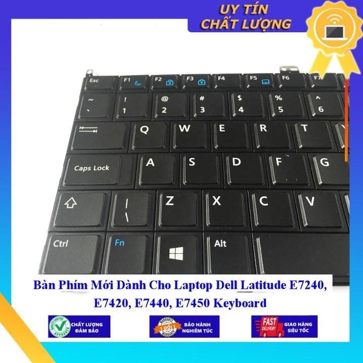 Bàn Phím Mới dùng cho Laptop Dell Latitude E7240 E7420 E7440 E7450  - Hàng Nhập Khẩu New Seal