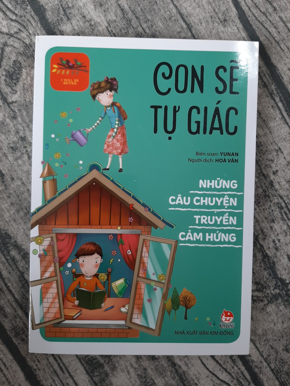 Con sẽ tự giác- những câu chuyện truyền cảm hứng