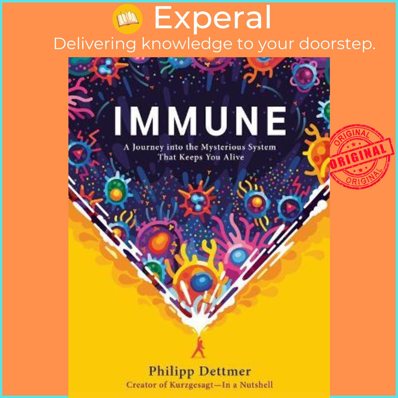 Hình ảnh Sách - Immune : A Journey Into the Mysterious System That Keeps You Alive by Philipp Dettmer - (US Edition, hardcover)