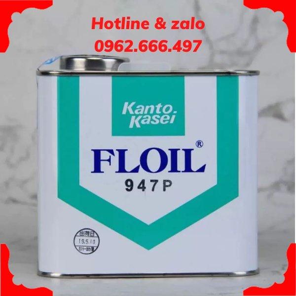 Mỡ Kanto Kasei FLOIL 947P