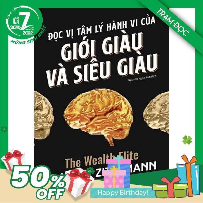 Trạm Đọc Official | Đọc Vị Tâm Lý Hành Vi Của Giới Giàu Và Giới Siêu Giàu