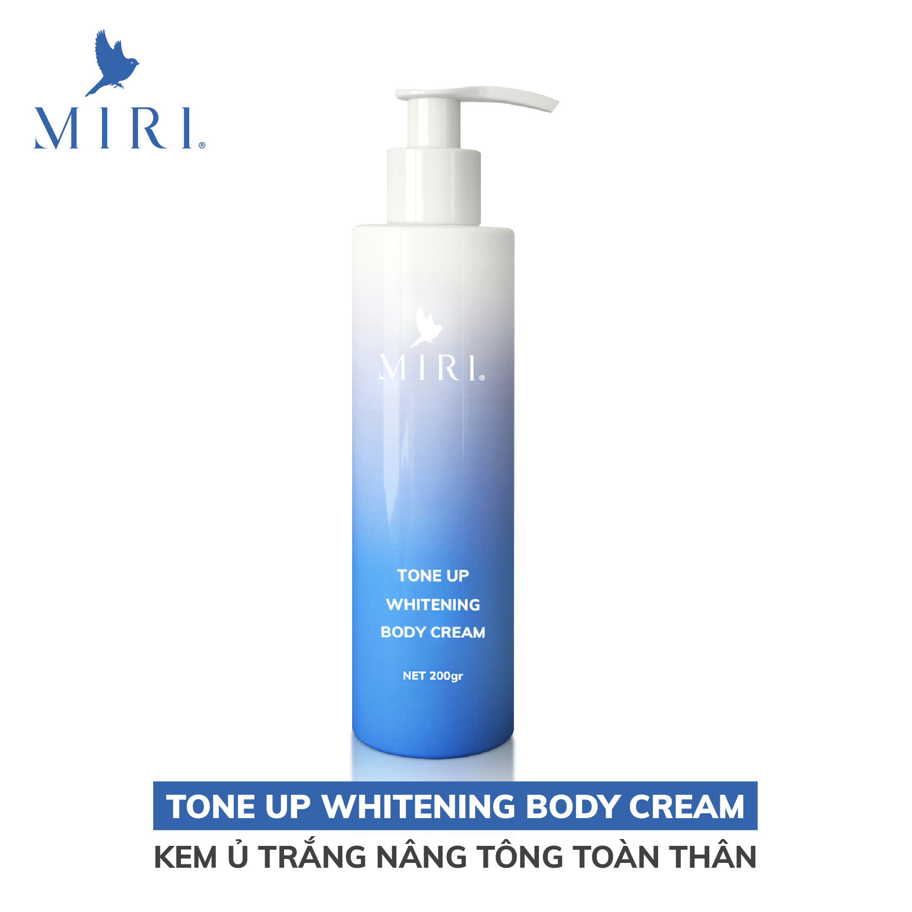 KEM Ủ TRẮNG NÂNG TÔNG TOÀN THÂN - TONE UP WHITENING BODY CREAM MIRI 