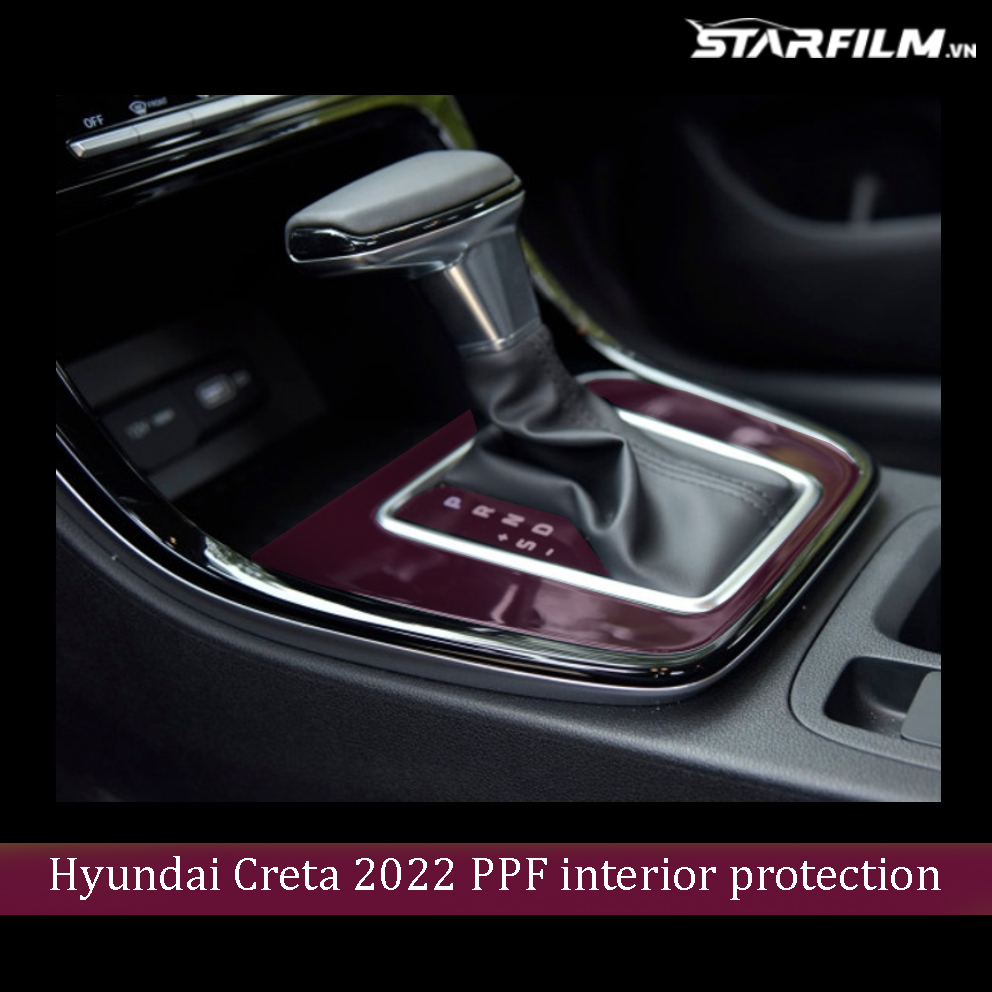 Hyundai Creta 2022 PPF TPU nội thất chống xước tự hồi phục STARFILM