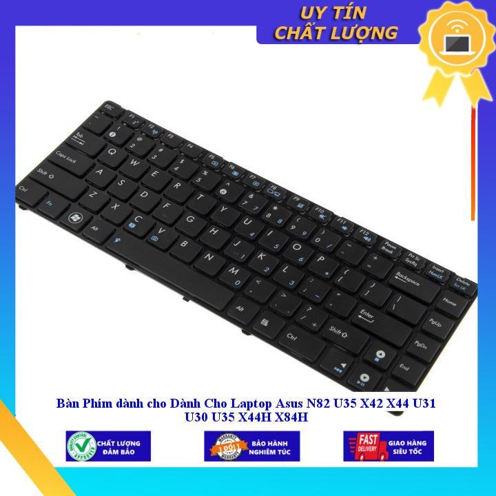 Bàn Phím dùng cho dùng cho Laptop Asus N82 U35 X42 X44 U31 U30 U35 X44H X84H  - Hàng Nhập Khẩu New Seal