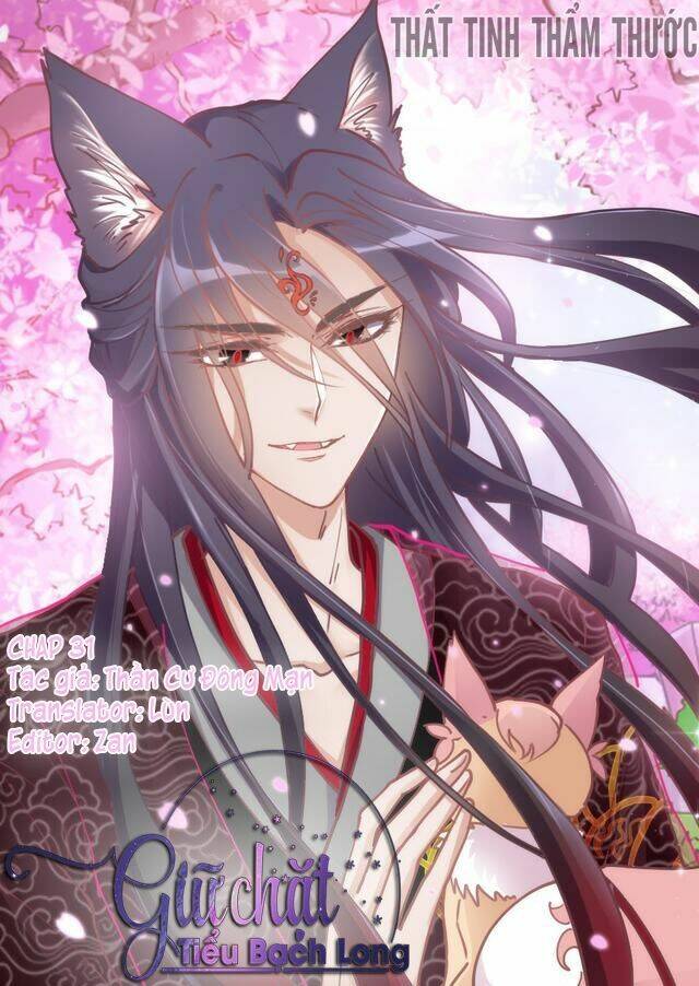 giữ chặt tiểu bạch long chapter 31 2