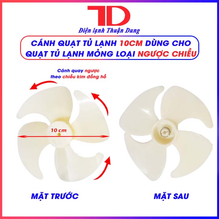 Cánh Quạt Tủ Lạnh 10cm loại thuận chiều và ngược chiều, hàng chính hãng, Điện Lạnh Thuận Dung
