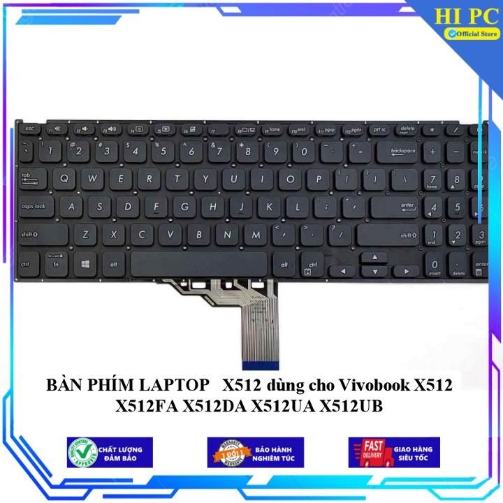 BÀN PHÍM LAPTOP  X512 dùng cho Vivobook X512 X512FA X512DA X512UA X512UB - Hàng Nhập Khẩu