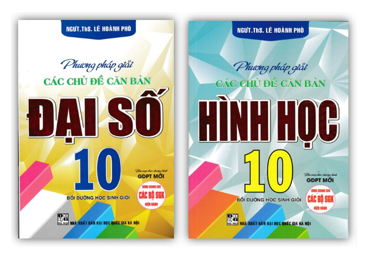 Sách - Combo Phương Pháp Giải Các Chủ Đề Căn Bản Đại Số + Hình Học Lớp 10 (Biên Soạn Theo Chương Trình GDPT Mới)