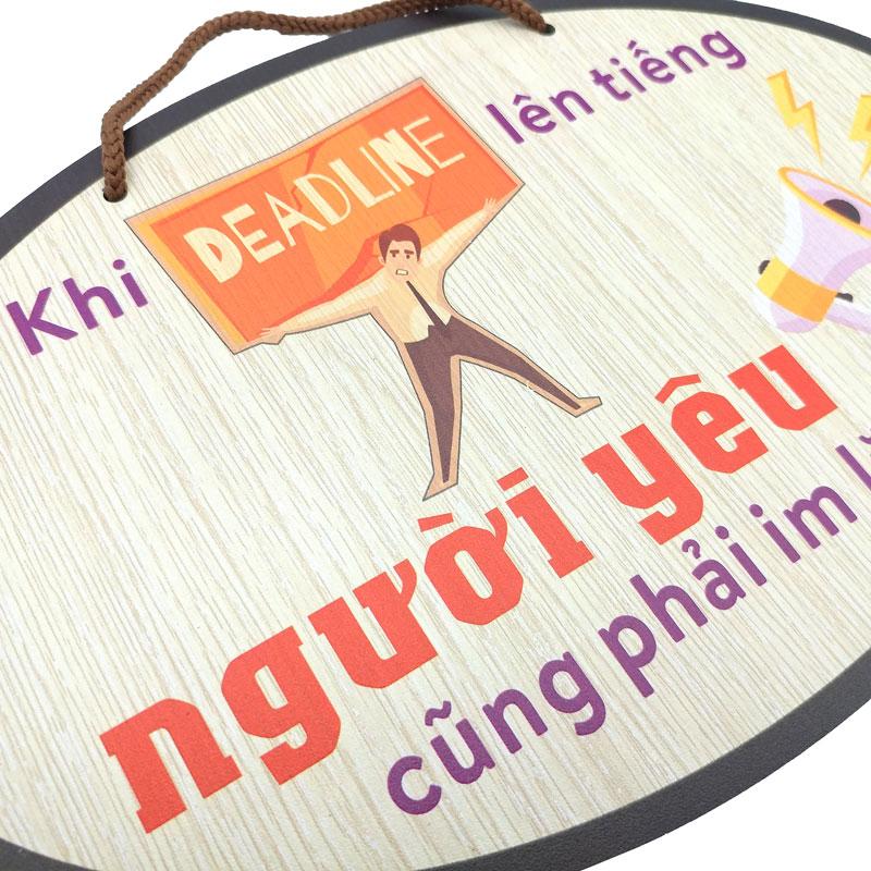 Tranh Gỗ Decor Trang Trí - Ngọc Phương NP005 - Khi Deadline Lên Tiếng Người Yêu Cũng Phải Im Lặng