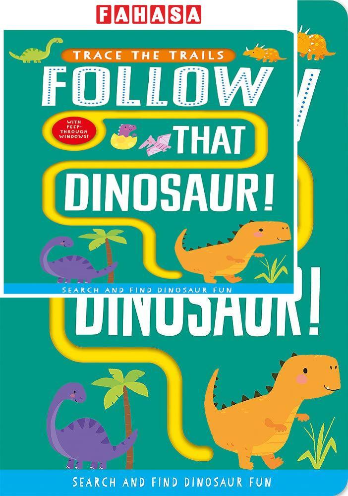 Follow That Dinosaur! (Trace The Trails)