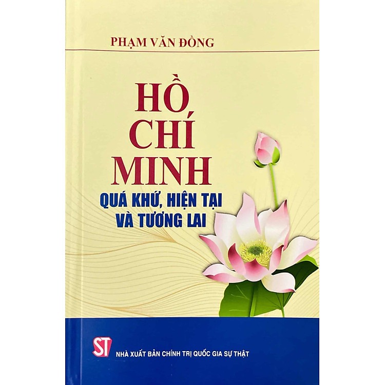 Sách Hồ Chí Minh - Quá khứ hiện tại và tương lai