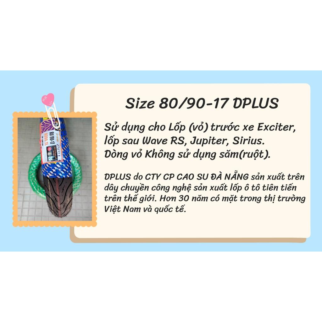 Lốp(vỏ) DPLUS 80/90-17 Sau xe Jupiter, Sirius, WaveRS  Công nghệ Nhật JIS