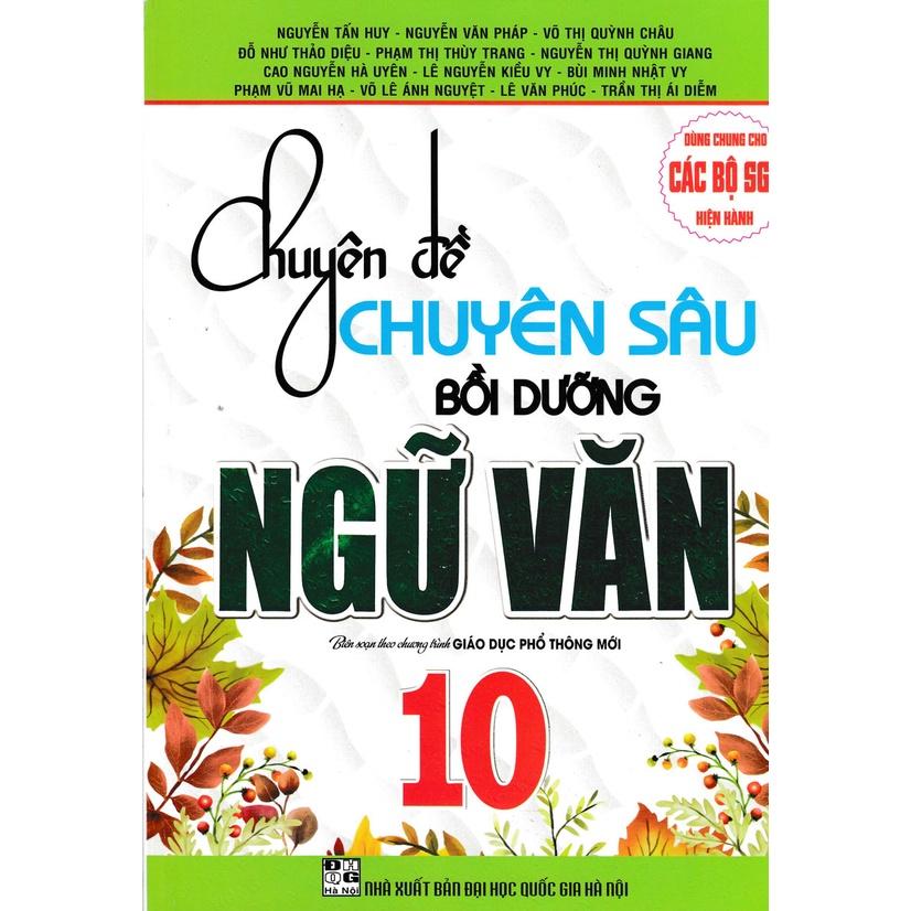 SÁCH - chuyên đề chuyên sâu bồi dưỡng ngữ văn 10 HA